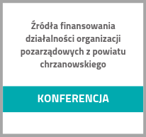 Grafika z tekstem źródła finansowania działalności organizacji pozarządowych z powiatu chrzanowskiego, konferencja