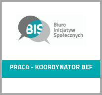 Grafika z logotypem Fundacji Biuro Inicjatyw Społecznych i tekstem: Praca - koordynator BEF