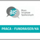 Grafika z logotypem Fundacji Biuro Inicjatyw Społecznych i tekstem: Praca - fundraiser, fundraiserka