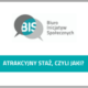 Grafika z logotypem Fundacji Biuro Inicjatyw Społecznych i tekstem: Atrakcyjny staż, czyli jaki?