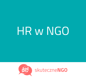 Grafika z tekstem HR w NGO. Na dole logo BIS i tekst skuteczne NGO