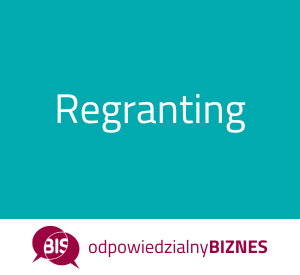 Grafika z tekstem regranting, na dole logo BIS i tekst odpowiedzialny biznes