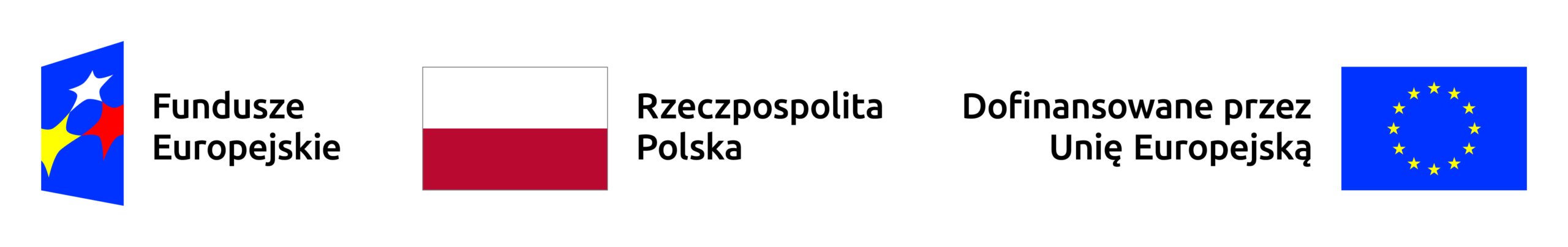 Znak i napis Fundusze europejskie, Flaga Polski z napisem Rzeczypospolita Polska, tekst Dofinansowane przez Unię Europejską i Flaga UE